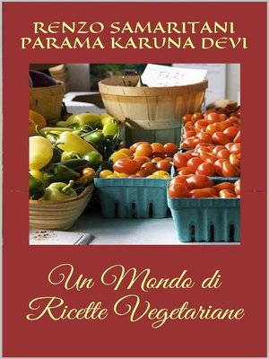 cover image of Un Mondo di Ricette Vegetariane